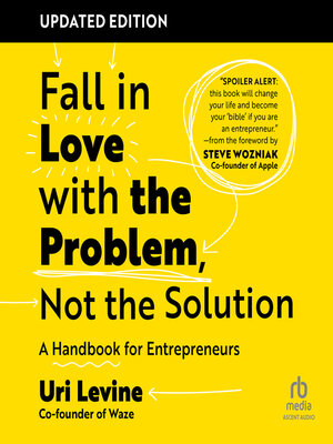 cover image of Fall in Love with the Problem, Not the Solution, Updated Edition